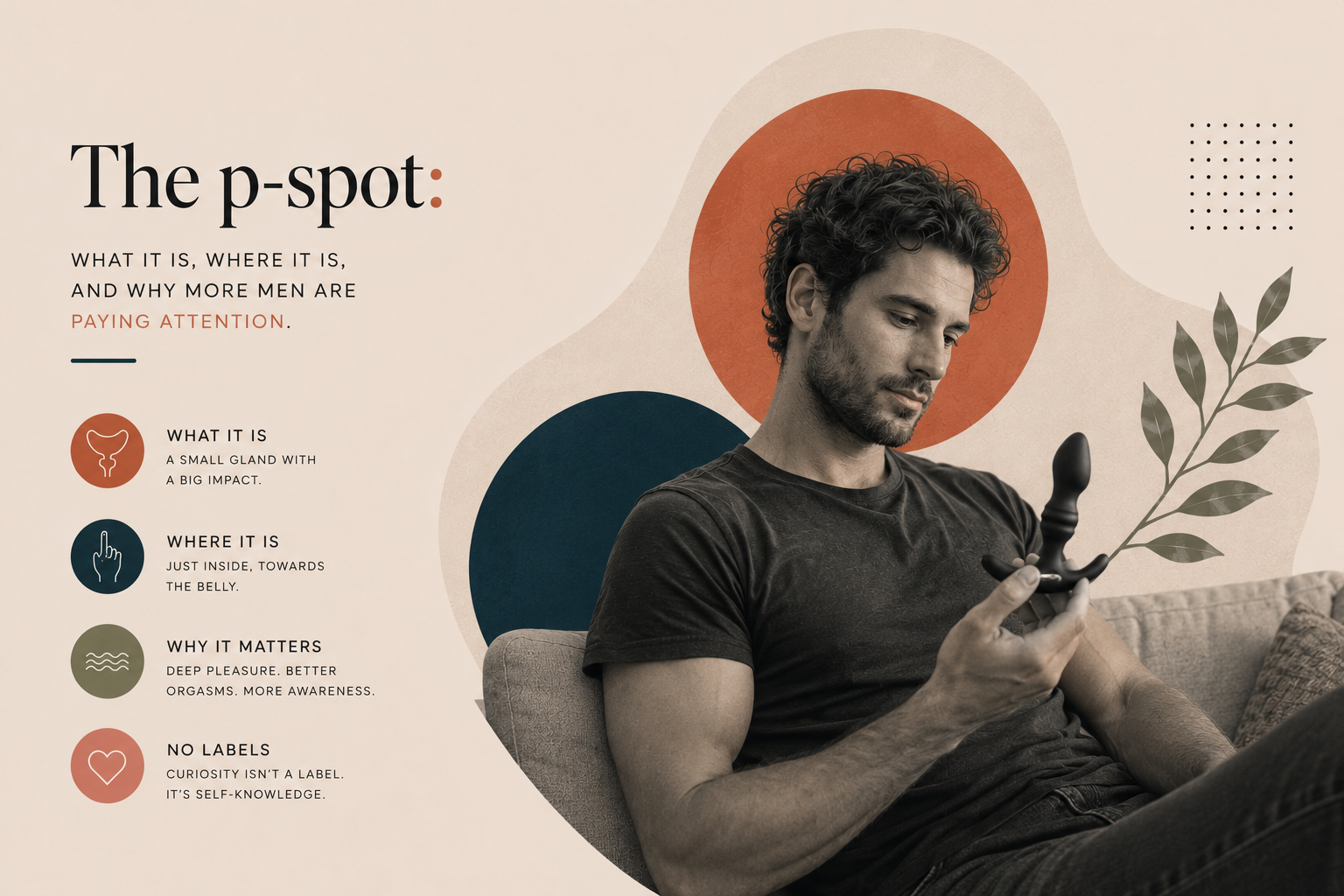 The P-Spot: What it is, Where it is, and Why more men are paying attention